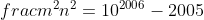frac{m^2}{n^2}=10^{2006}-2005